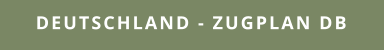 Deutschland - Zugplan DB