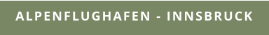 Alpenflughafen - Innsbruck