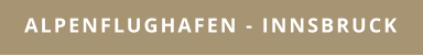 Alpenflughafen - Innsbruck