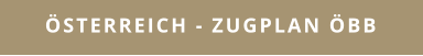 Österreich - Zugplan ÖBB