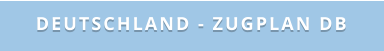 Deutschland - Zugplan DB