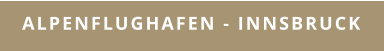 Alpenflughafen - Innsbruck