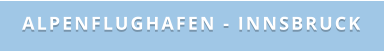 Alpenflughafen - Innsbruck
