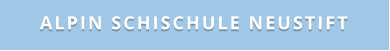 Alpin Schischule Neustift